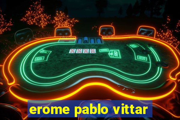 erome pablo vittar